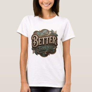 T-shirt Or Or Trend GOLD MIEUX QUE VOUS Conception sur mes