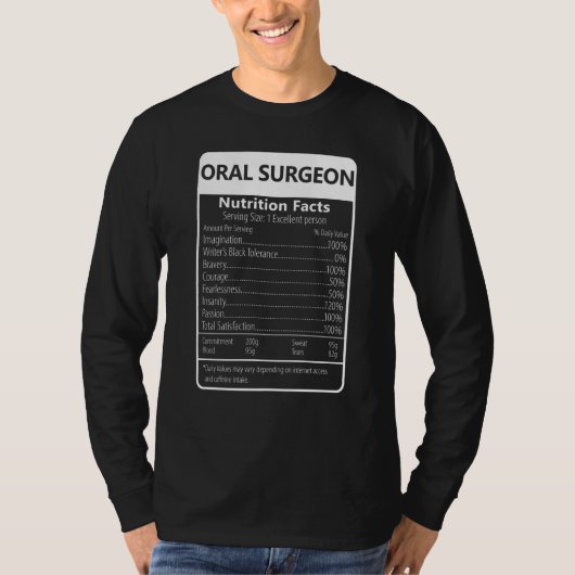 T-shirt Oral Surgeon Nutrition Facts Sarcastic Graphic (Devant)