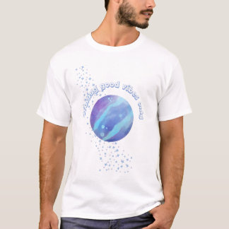 T-shirt orbite des bonnes vibes seulement