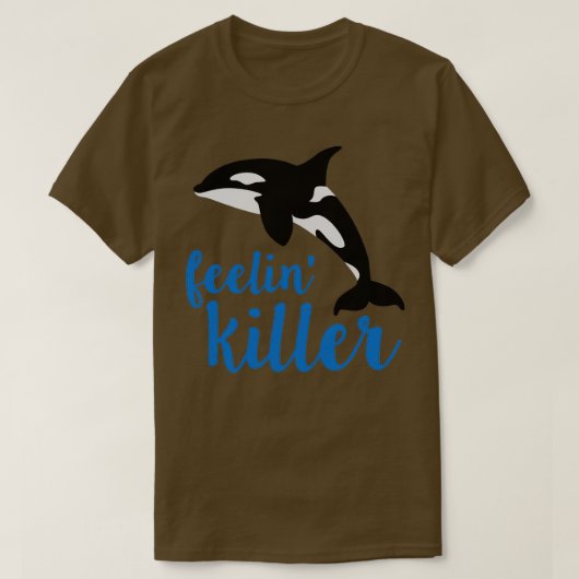 T-shirt Orca Killer Whale quotFeelin Killerquot (Design devant)