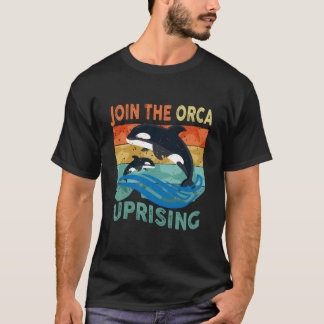 T-shirt Orca Uprising Join The Orca Uprising 2023 Whales A