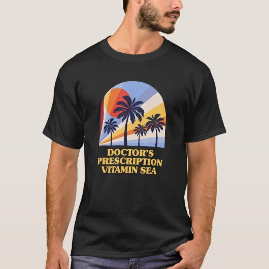 T-shirt Ordonnance du médecin Vitamine Humour de plage de  (Devant)