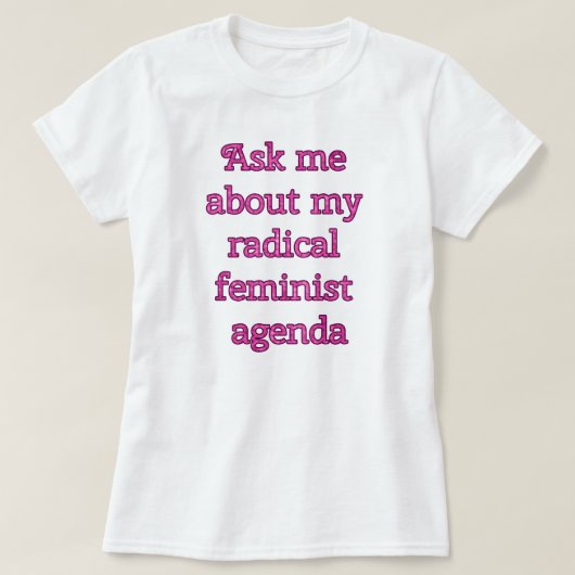 T-shirt Ordre du jour féministe radical (Design devant)