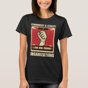 T-shirt Organisations athées communistes que j'aime sans p