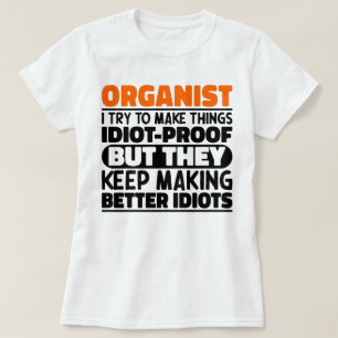 T-shirt Organiste J'Essaie De Faire Des Choses Drôle Citat