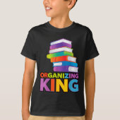 T-shirt Organizing King Quote Fun For Books Lovers Librari (Devant)