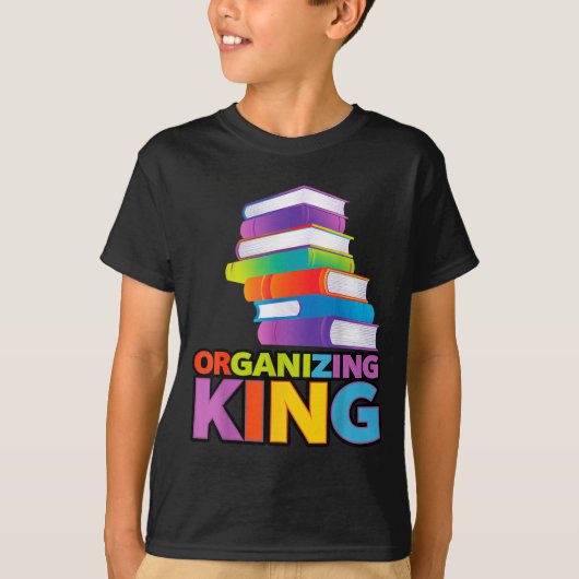 T-shirt Organizing King Quote Fun For Books Lovers Librari (Devant)