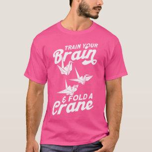 T-shirt Origami Master Train Votre Cerveau Plier Une Grue
