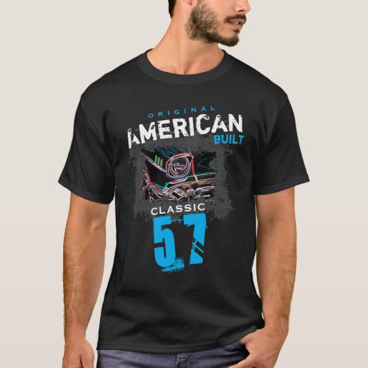 T-shirt Original American Built Classic 1957 Chevy Car (Devant)