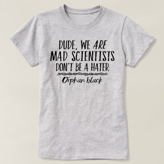 T-shirt Orphan Black Mad Scientifiques (Design devant)