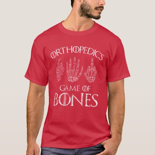 T-shirt Orthopedics Game of Bones Surgeon Doctor Gift retr (Devant)