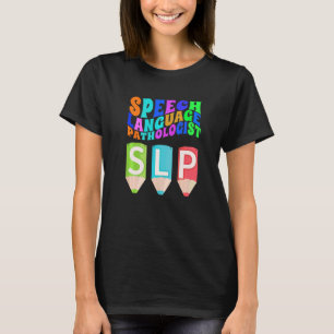 T-shirt Orthophoniste Slp Vos Paroles Comptent