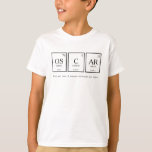 T-shirt Oscar éléments de table périodique nom de chimie<br><div class="desc">Oscar garçons nom signifiant en chimie termes de tableau périodique science enfants t-shirt lit OSCAR Riche et rare. Un gagnant de coeur et d'esprit,  ou vous pouvez personnaliser avec votre propre mot ou nom en trois éléments. Un cadeau idéal pour les jeunes scientifiques. Art graphique unique par www.mylittleeden.com</div>