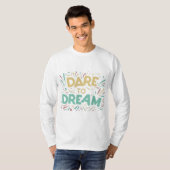 T-shirt Oser rêver (Devant entier)