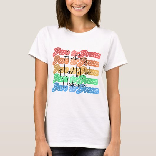 T-shirt Oser rêver coloré (Devant)