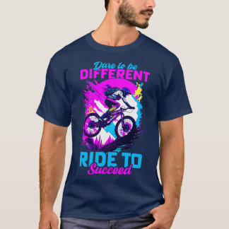 T-shirt Osez être un autre trajet pour réussir BMX