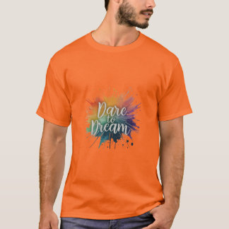 T-shirt Osez rêver.