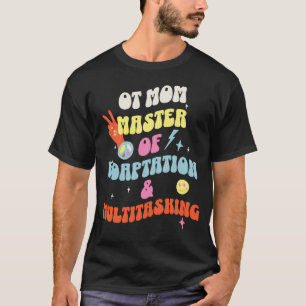 T-shirt OT Mom - Maître de l'adaptation et du multitâche
