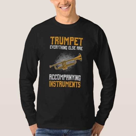 T-shirt Others are accompanying instruments trumpet Premiu (Devant)