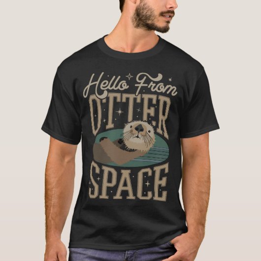 T-shirt Otter Poison Hello From Otter Space Funny (Devant)