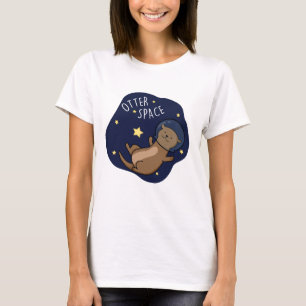 T-shirt Otter Space Funny Astronaut Otter Pun