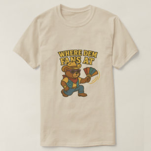 T-shirt "Où Dem Fans À" - Cowboy Teddy Bear