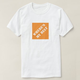 T-shirt Où est ma ceinture Drôle papa Fête des pères humor