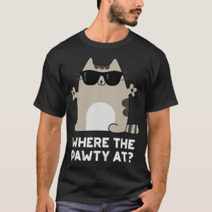 T-shirt Où La Pawty À La Mignonne Partie Chat Pun 1