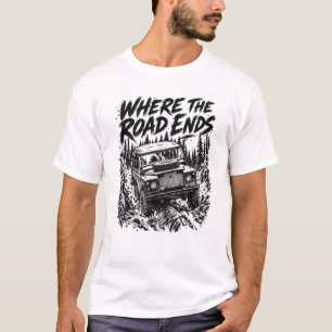 T-SHIRT OÙ LA ROUTE SE TERMINE