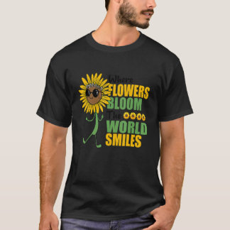 T-shirt Où Les Fleurs Fleurissent Le Monde Sourit Gar Bota