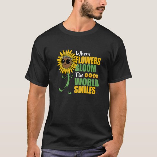 T-shirt Où Les Fleurs Fleurissent Le Monde Sourit Gar Bota (Devant)