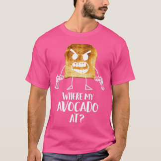 T-shirt Où Mon Avocado Au pain grillé Végétarien Silencieu