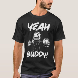 T-shirt Ouais Buddy - Gym entraînement Motivationnel