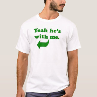 T-shirt Ouais il est avec moi
