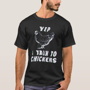 T-shirt Ouais je parle à un éleveur de poulets Glitch cool
