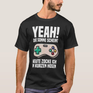 T-shirt Ouais Le Soleil Brille Aujourd'Hui Zocke Ich En Co