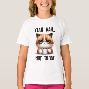 T-shirt Ouais...nah...Pas aujourd'hui