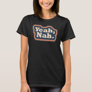 T-shirt Ouais nah Rainbow incertitude jeu de mots