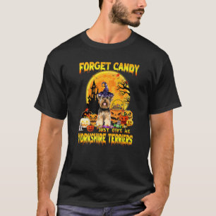 T-shirt Oubliez Candy Donne-Moi Yorkshire Terrier Pumpki