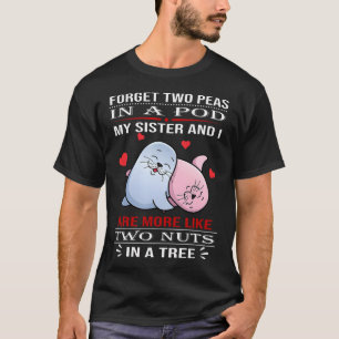 T-shirt Oubliez Deux Petits Pois Dans Une Cosse Ma Sœur Et