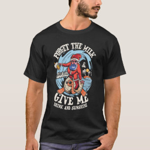 T-shirt Oubliez Le Lait Les Cookies Me Donnent Un Verre Et
