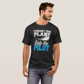 T-shirt Oubliez Le Voyage D'Avion Le Pilote Aéronef Lover  (Devant entier)