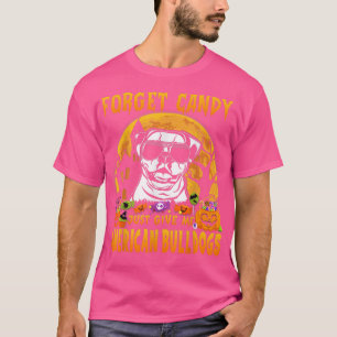 T-shirt Oubliez Les Bonbons, Donnez-Moi Juste Les Chiens D