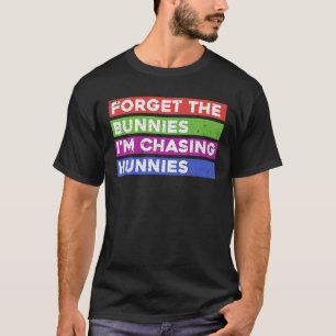 T-shirt Oubliez les lapins que je chasse des lapins