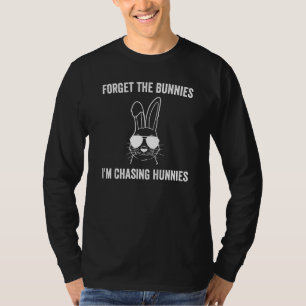 T-shirt Oubliez les lapins que je chasse les Hunnies Drôle