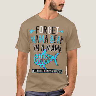 T-shirt Oubliez Mama Bear Je suis une Mama Shark Funny Mam