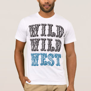 T-shirt Ouest sauvage sauvage ! - Bleu