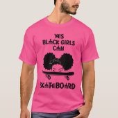 T-shirt Oui Black Girls Can Skateboard (Devant)