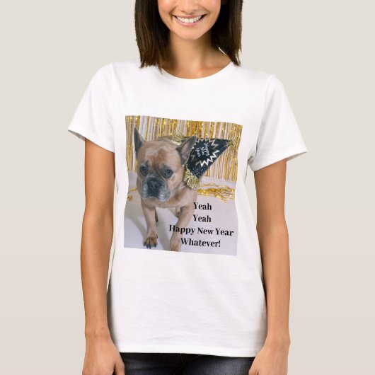 T-shirt Oui, Bonne Année, Peu Importe ! (Devant)