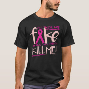 T-shirt Oui Ce Sont Des Faux Mes Vrais Essayés De Me Tuer